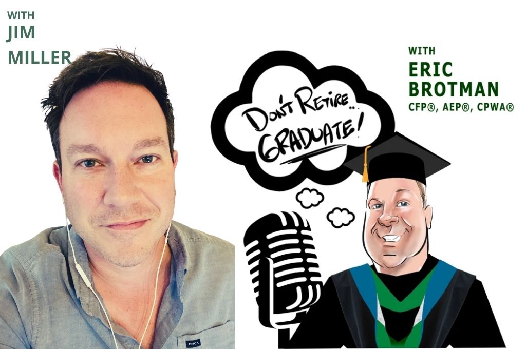 Jim Miller on Don't Retire... Graduate